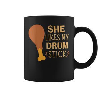 She Likes My Drum Stick Couple Matching Thanksgiving Coffee Mug - Seseable