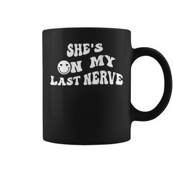 Shes On My Last Nerve Funny Groovy Smile Happy Coffee Mug | Mazezy
