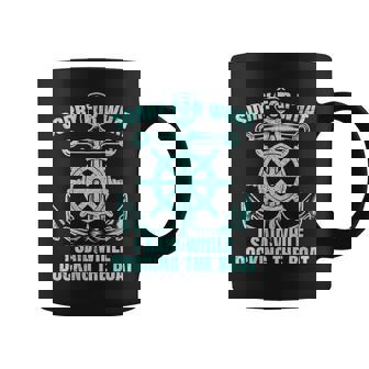 Ship Wheel Anchor Sorry For What I Said Docking The Boat Coffee Mug | Mazezy
