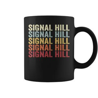 Signal Hill California Signal Hill Ca Retro Vintage Text Coffee Mug | Mazezy