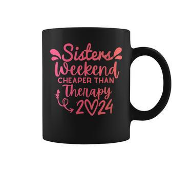 Sisters Weekend Cheapers Than Therapy 2024 Girls Trip Coffee Mug | Mazezy AU