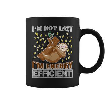 Sloth Quote I'm Not Lazy I'm Energý Efficient Coffee Mug | Mazezy