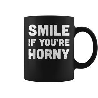 Smile If You're Horny Adult Gag Coffee Mug | Mazezy