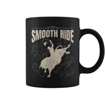 Smooth Ride Funny Rodeo Cool Bull Rider Cowboy Gift Rodeo Funny Gifts Coffee Mug | Mazezy