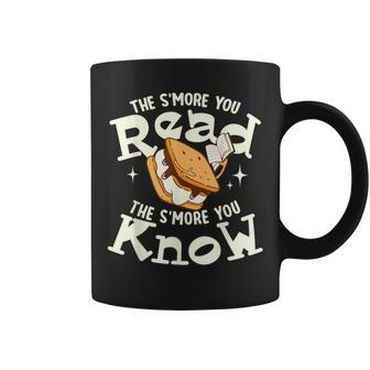 The S'more You Read The S'more You Know Books Reading Lover Coffee Mug - Seseable