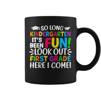 So Long Kindergarten Graduation First Grade Here I Come Kids Coffee Mug | Mazezy