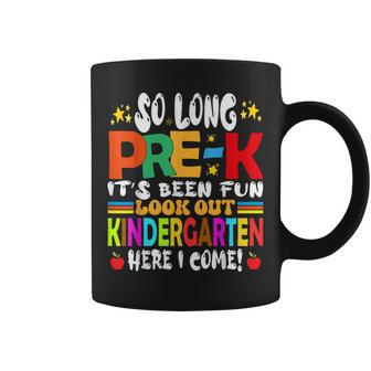 So Long Prek Kindergarten Here I Come Graduation Last Day Coffee Mug - Seseable