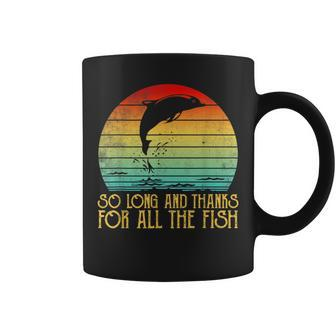 So Long And Thanks For All The Fish Vintage Coffee Mug | Mazezy