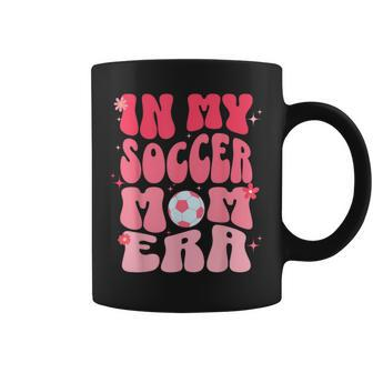 In My Soccer Mom Era Groovy Soccer Mom Coffee Mug - Seseable