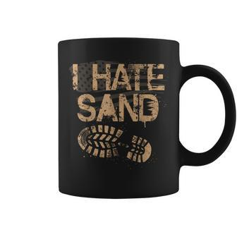 Soldier Veteran I Hate Sand Middle East Deployment Military Coffee Mug | Mazezy