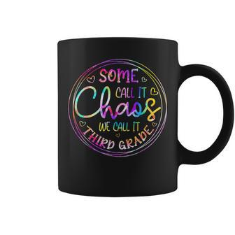 Some Call It Chaos We Call It Third Grade Back To School Coffee Mug - Monsterry AU