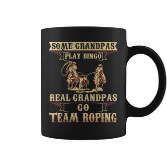 Some Grandpas Play Bingo Real Grandpas Go Team Roping Coffee Mug | Mazezy