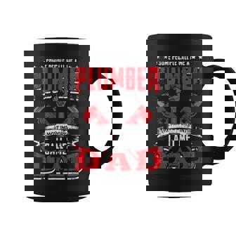 Some People Call Me A Plumber Dad Funny Plumbing Outfit Men Coffee Mug - Thegiftio UK