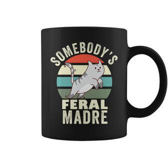 Somebodys Feral Madre Spanish Mom Wild Mama Retro Cat Gifts For Mom Funny Gifts Coffee Mug | Mazezy