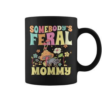 Somebodys Feral Mommy Wild Family Raccoon Mom Mushroom Gifts For Mom Funny Gifts Coffee Mug | Mazezy