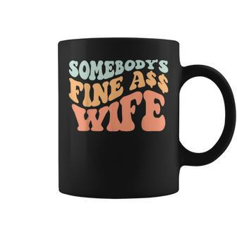 Somebodys Fine Ass Wife Retro Wavy Groovy Vintage Coffee Mug - Seseable