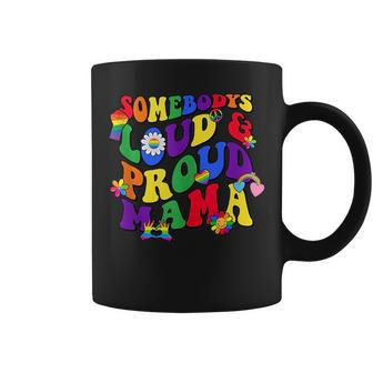 Somebodys Loud & Proud Mama Lgbt Pride Month Lgbtq Mom Coffee Mug | Mazezy