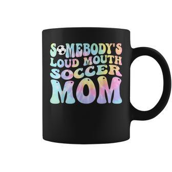 Somebodys Loud Mouth Soccer Mom Bball Mom Quotes Tie Dye Gifts For Mom Funny Gifts Coffee Mug | Mazezy DE