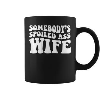 Somebodys Spoiled Ass Wife Coffee Mug - Seseable