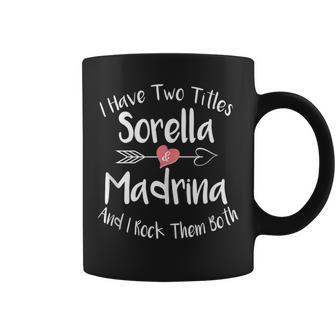 Sorella And Madrina Italian Sister And Godmother Funny Coffee Mug | Mazezy