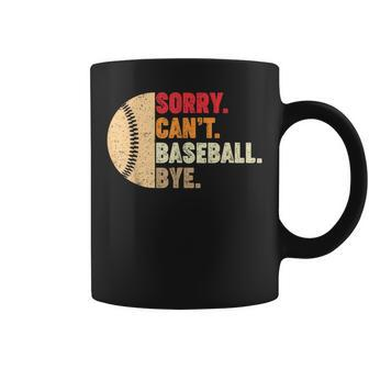Sorry Cant Baseball Bye Women Men Kids Ns Coach Player Baseball Funny Gifts Coffee Mug | Mazezy