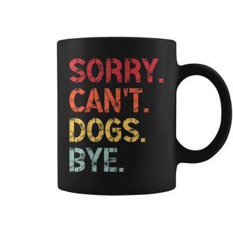 Sorry Can't Dogs Bye Retro Vintage Dog For Coffee Mug | Mazezy