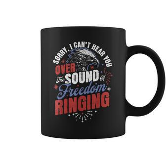 Sorry Cant Hear You Sound Of Freedom Ringing 4Th Of July Coffee Mug - Monsterry
