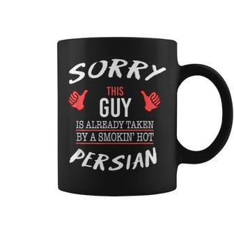 Sorry This Guy Taken By Hot Persian American Persia Coffee Mug | Mazezy