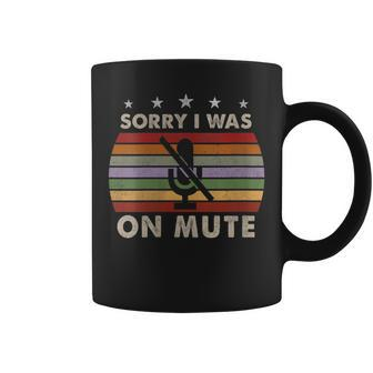 Sorry I Was On Mute Retro Funny Video Conference Gift Gift For Womens Coffee Mug | Mazezy