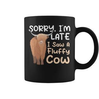 Sorry Im Late I Saw A Fluffy Cow Highland Cow Breeder Coffee Mug - Seseable