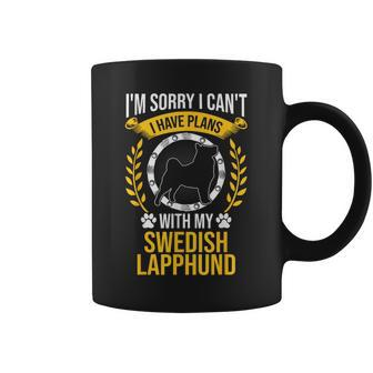 Sorry I Have Plans With My Swedish Lapphund Dog Lover Coffee Mug | Mazezy
