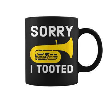 Sorry I Tooted Marching Band Baritone Coffee Mug | Mazezy