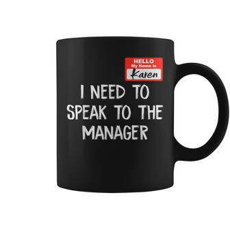 Speak To The Manager Karen Halloween Costume For Coffee Mug - Seseable