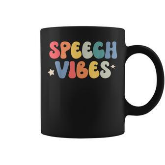 Speech Therapy Vibes Language Pathologist School Slp Coffee Mug - Seseable