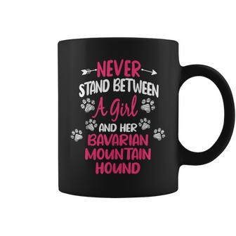 Never Stand Between A Girl And Her Bavarian Mountain Hound Coffee Mug | Mazezy