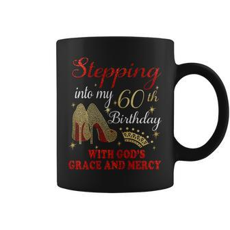 Stepping Into My 60Th Birthday With God's Grace And Mercy Coffee Mug - Monsterry UK