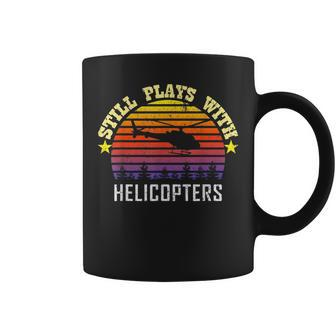 Still Plays With Helicopters Funny Vintage Pilot Gift Pilot Funny Gifts Coffee Mug | Mazezy