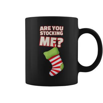 Are You Stocking Me Christmas Party Coffee Mug - Monsterry DE