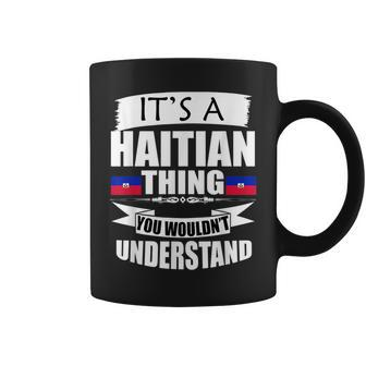 Storecastle Its A Haitian Thing Funny Gift Flag Coffee Mug | Mazezy