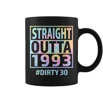 Straight Outta 1993 Dirty Thirty Funny 30Th Birthday Tie Dye Coffee Mug | Mazezy