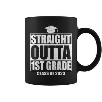 Straight Outta 1St Grade Graduation 2023 Funny First Grade Coffee Mug