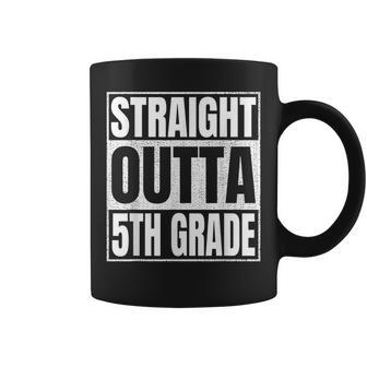 Straight Outta 5Th Grade Great Graduation Gifts Fifth Grade Coffee Mug | Mazezy