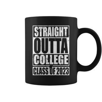 Straight Outta College Graduation Gifts Class Of 2023 Senior Coffee Mug - Seseable
