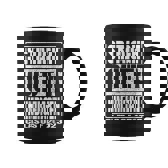 Straight Outta Kindergarten Class Of 2023 Kinder Graduation Coffee Mug | Mazezy
