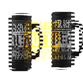 Straight Outta Middle School Class Of 2023 Graduation Gifts Coffee Mug | Mazezy