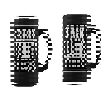 Straight Outta Pecos Texas Texas State Of Texas Coffee Mug | Mazezy