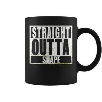 Straight Outta Shape Workout Fat Overweight Joke Coffee Mug | Mazezy