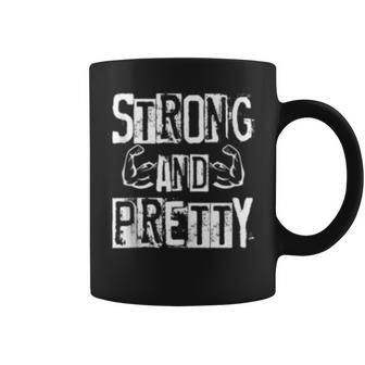 Strong And Pretty Gym Workout Fitness Quote Motivational Coffee Mug | Mazezy