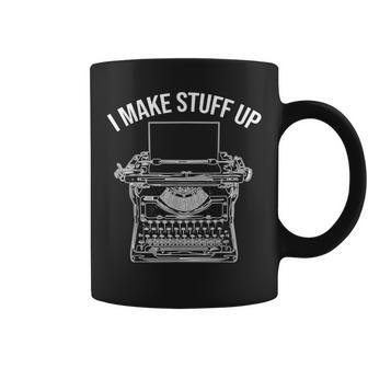 I Make Stuff Up I Retro Writer Typesetter Writing Quote Coffee Mug | Mazezy