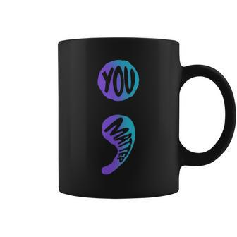 Suicide Prevention Awareness Week You Matter Semicolon Coffee Mug - Monsterry